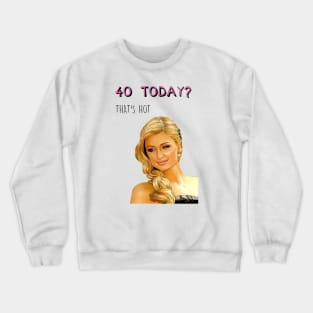 40 PARIS HILTON Crewneck Sweatshirt